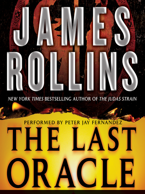 Title details for The Last Oracle by James Rollins - Available